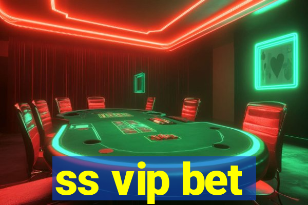 ss vip bet